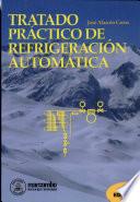 Tratado practico de refrigeracion automatica
