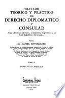 Tratado teórico y práctico de derecho diplomático y consular