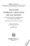 Tratado teórico y práctico de los trusts en derecho interno, en derecho fiscal y en derecho internacional