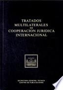 Tratados multilaterales de cooperación jurídica internacional