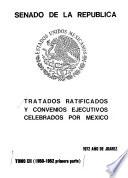 Tratados ratificados y convenios ejecutivos celebrados por México: 1950-1952 primera parte