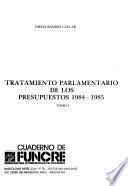 Tratamiento parlamentario de los presupuestos, 1984-1985