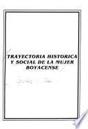 Trayectoria histórica y social de la mujer boyacense