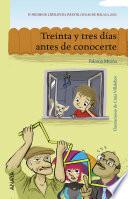 Treinta y tres días antes de conocerte