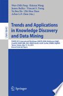 Trends and Applications in Knowledge Discovery and Data Mining