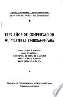 Tres años de compensación multilateral centroaméricana