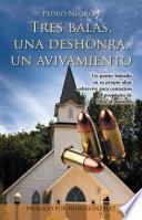 Tres balas, una deshonra, un avivamiento
