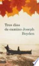 Tres días de camino