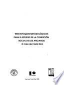 Tres enfoques metodológicos para el estudio de la condición social de los ancianos