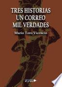 Tres Historias Un Correo Mil Verdades