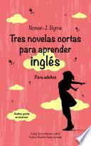 Tres novelas cortas para aprender inglés