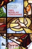 Tres novelas teresianas