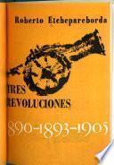 Tres revoluciones, 1890-1893-1905