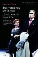 Tres versiones de la vida Una comedia española