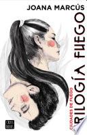 Trilogía Fuego 3. Ciudades de fuego