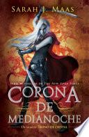 Trono de Cristal #2. Corona de Medianoche / Crown of Midnight #2