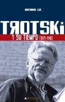 Trotski y su tiempo (1879-1940).
