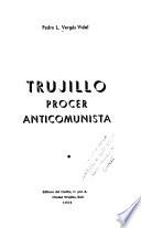 Trujillo, prócer anticomunista