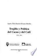Trujillo y política del cacao y del café