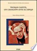 Truman Capote, un camaleón ante el espejo