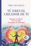 Tú eres el creador de ti