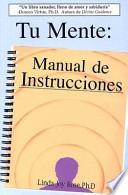 Tu Mente: Manual de Instrucciones