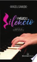 Tu música en mi silencio