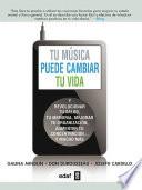 Tú música puede cambiar tu vida