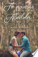 Tu nombre entre los abedules