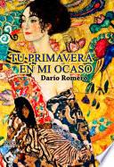 Tu primavera en mi ocaso