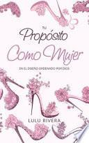 Tu Proposito Como Mujer