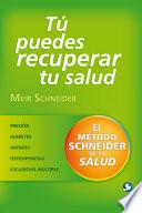 Tú Puedes Recuperar Tu Salud