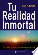 Tu realidad inmortal
