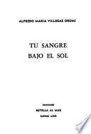 Tu sangre bajo el sol