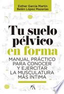 Tu Suelo Pelvico En Forma