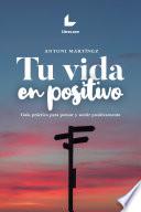 Tu vida en positivo