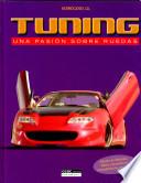 Tuning una pasion sobre ruedas