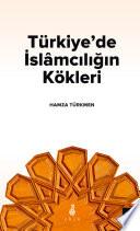 Türkiye’de İslamcılığın Kökleri
