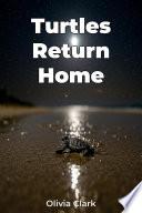 Turtles Return Home