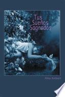 Tus Sueños Sagrados