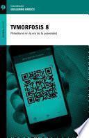 TVMorfosis 8
