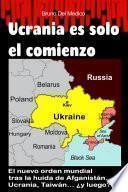 Ucrania es solo el comienzo