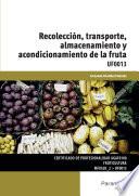 UF0013-Recolección, transporte, almacenamiento y acondicionamiento de la fruta