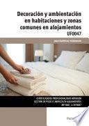 UF0047 - Decoración y ambientación en habitaciones y zonas comunes en alojamientos