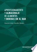 UF0060 Aprovisionamiento y almacenaje de alimentos y bebidas en el bar
