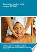 UF0085 - Diagnóstico estético facial y corporal