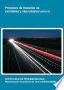 UF0312 - Procesos de trazados de carreteras y vías urbanas