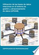 UF0348 - Utilización de las bases de datos relacionales en el sistema de gestión y almacenamiento de datos