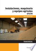 UF0390 - Instalaciones, maquinaria y equipos agrícolas