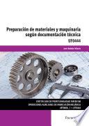 UF0444 Preparación de materiales y maquinaria según documentación técnica
